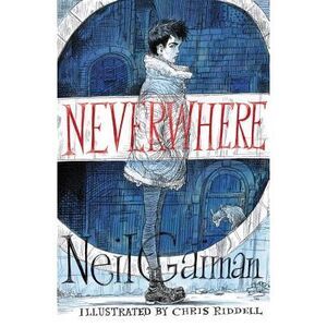 Neverwhere Illustrated Edition -- Neil Gaiman